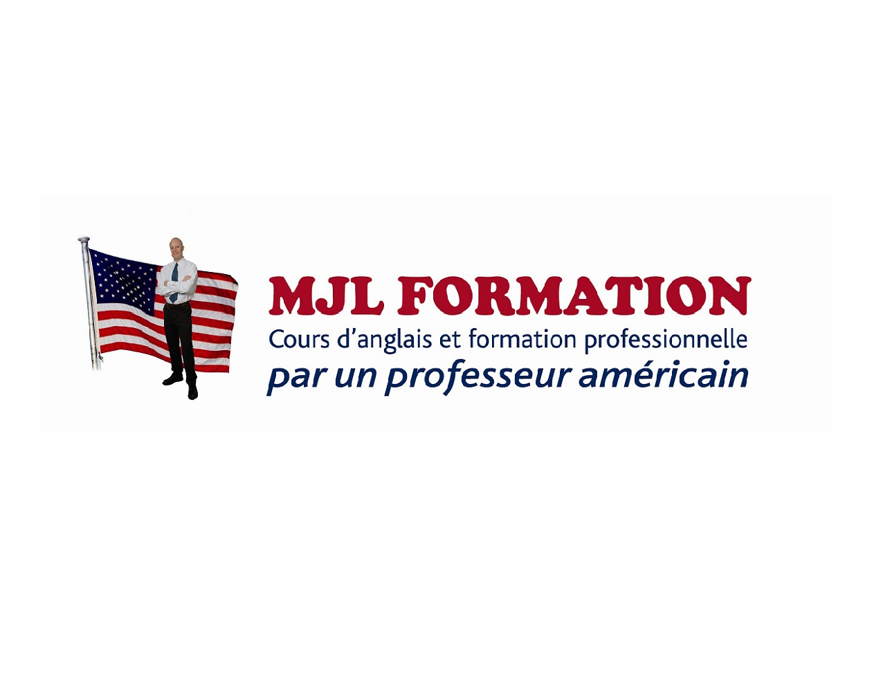 MJL Formation - Cours d'anglais Roanne - Cours d'anglais et Formation professionnelle par un prof, auteur et homme d'affaires américain
